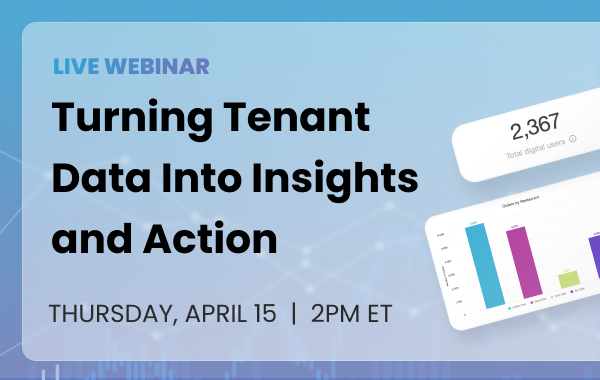 Turning Tenant Data Into Insights and Action