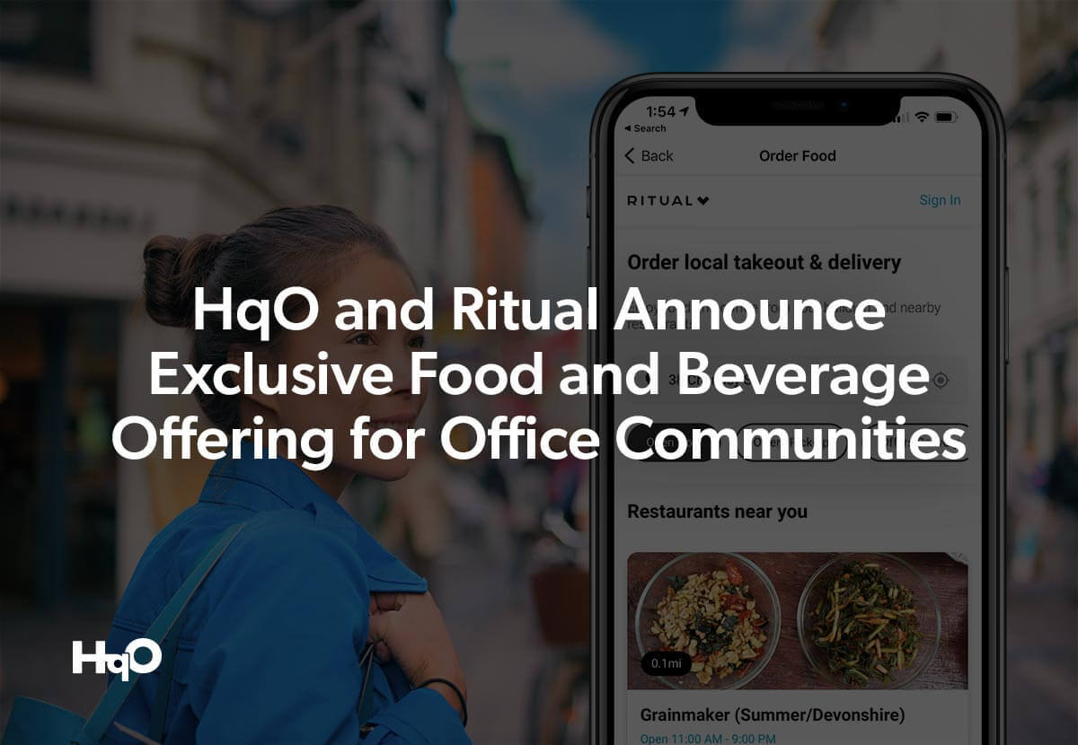 HqO and Ritual Announce Exclusive Food and Beverage Offerings | HqO