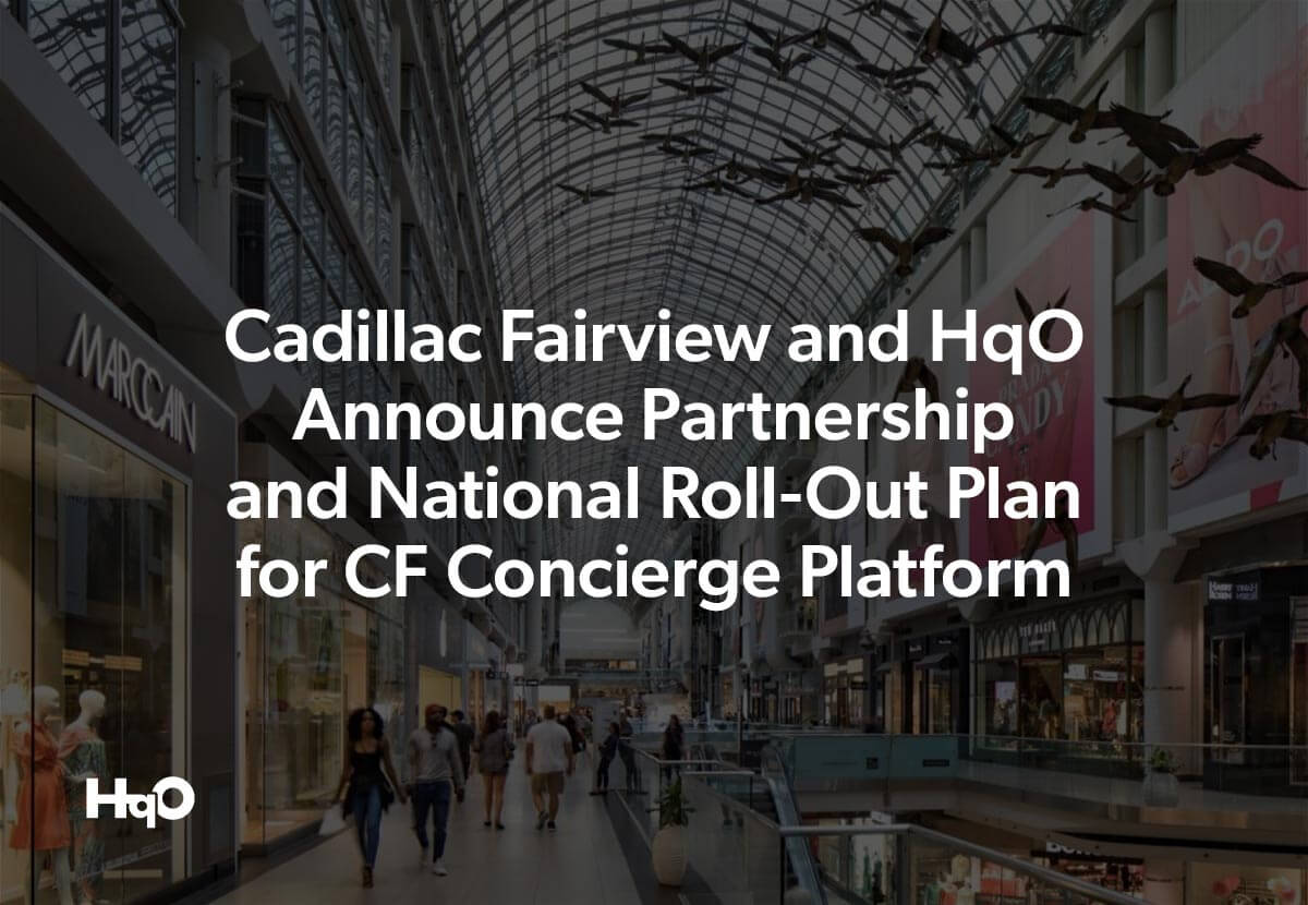 Cadillac Fairview and HqO Announce National Roll-Out Plan | HqO