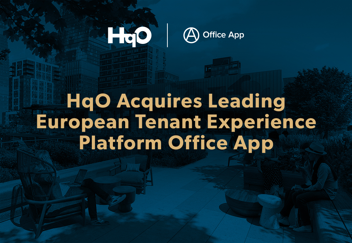 HqO Acquires European Tenant Experience Platform Office App | HqO