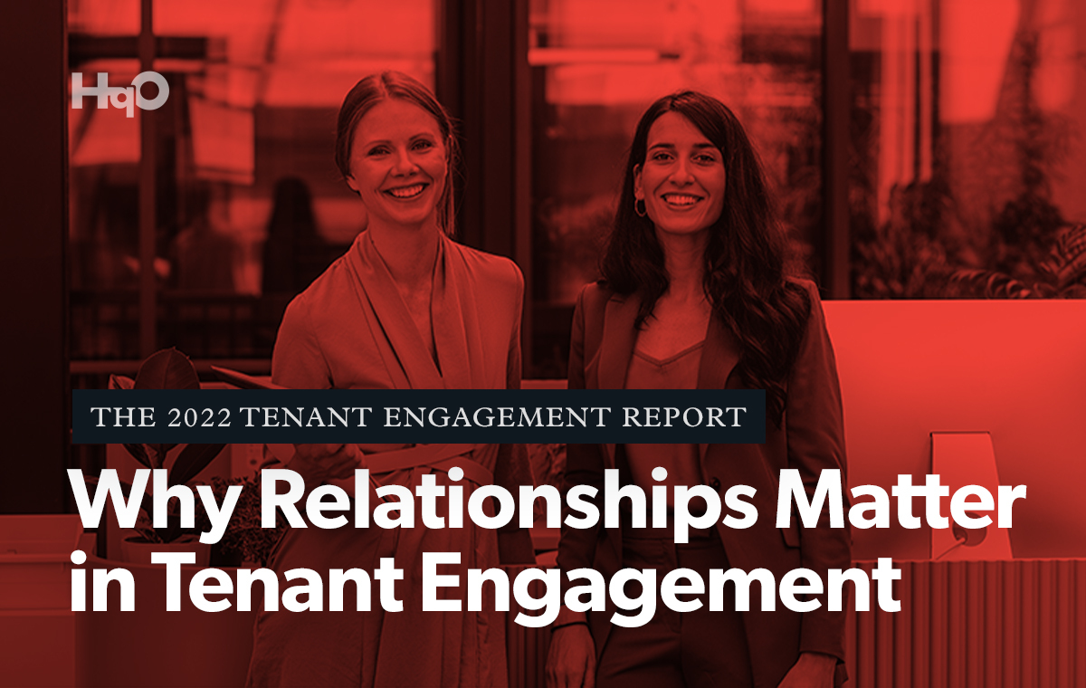 Why Relationships are Crucial to Your Tenant Engagement Strategy | HqO