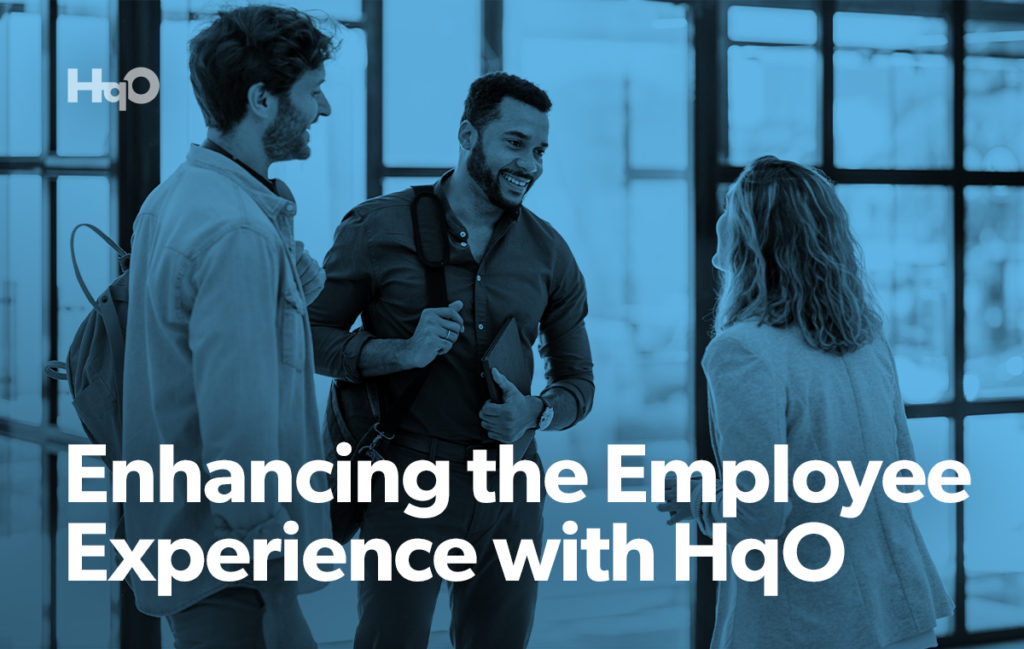 Employee Experience and Enhancing the Office | HqO