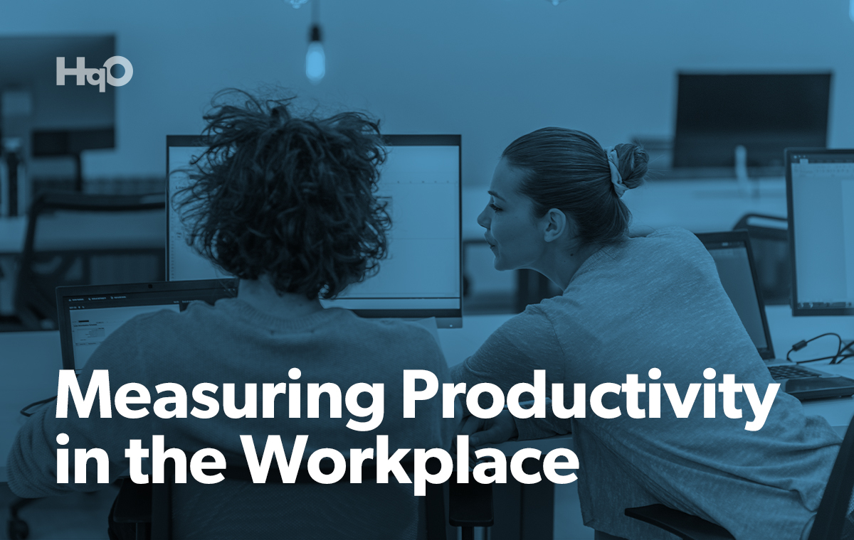 Measuring Productivity in the Workplace | HqO