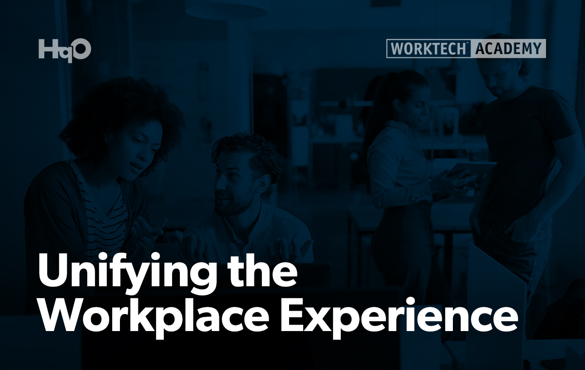 Unifying the Workplace Experience | HqO and WORKTECH