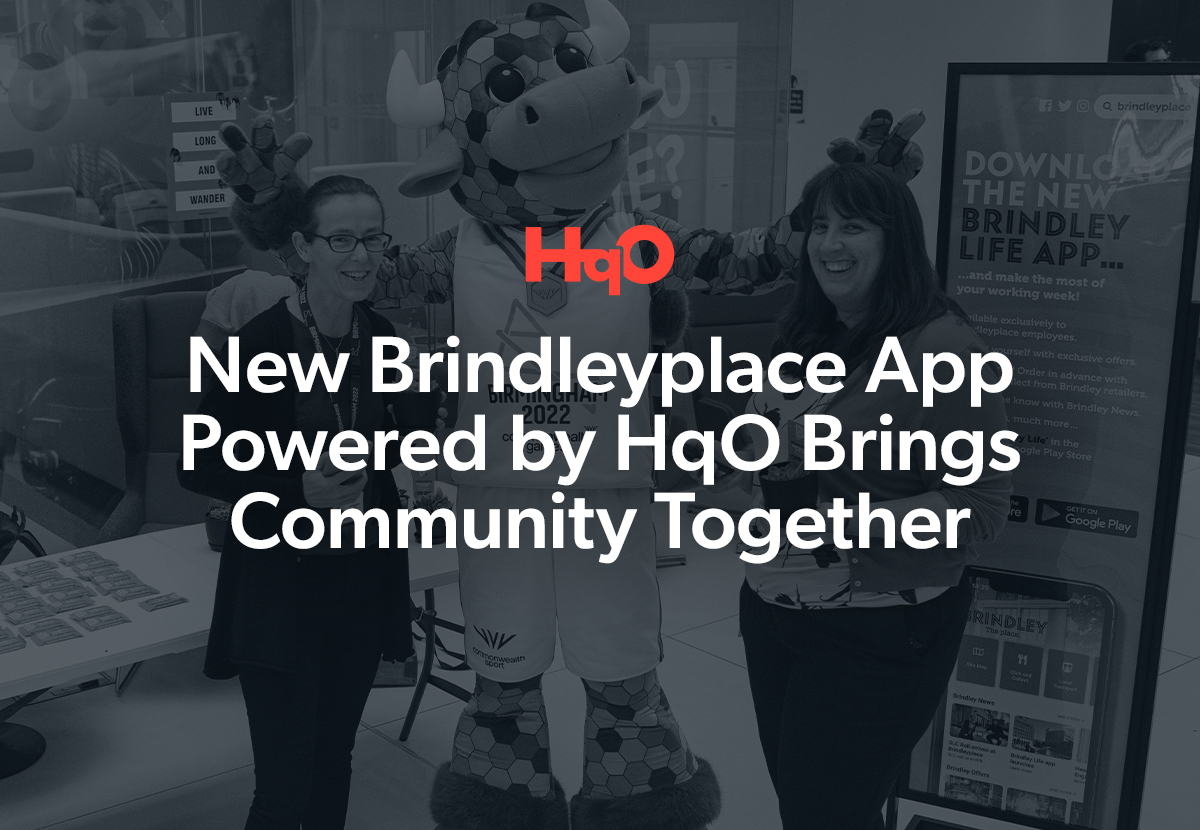 Brindleyplace App, Powered by HqO, Brings Community Together | HqO