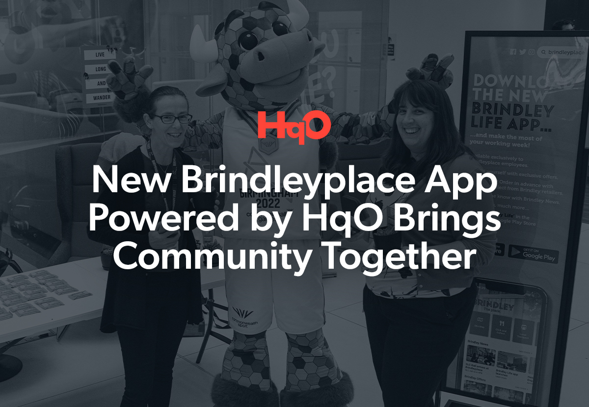Brindleyplace-Press-Release-Thumbnail Brindleyplace App, Powered by HqO, Brings Community Together | HqO