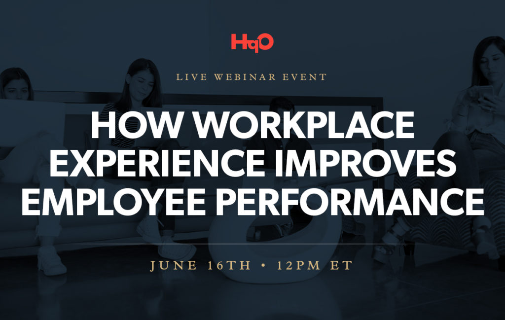 How Workplace Experience Improves Employee Experience | HqO
