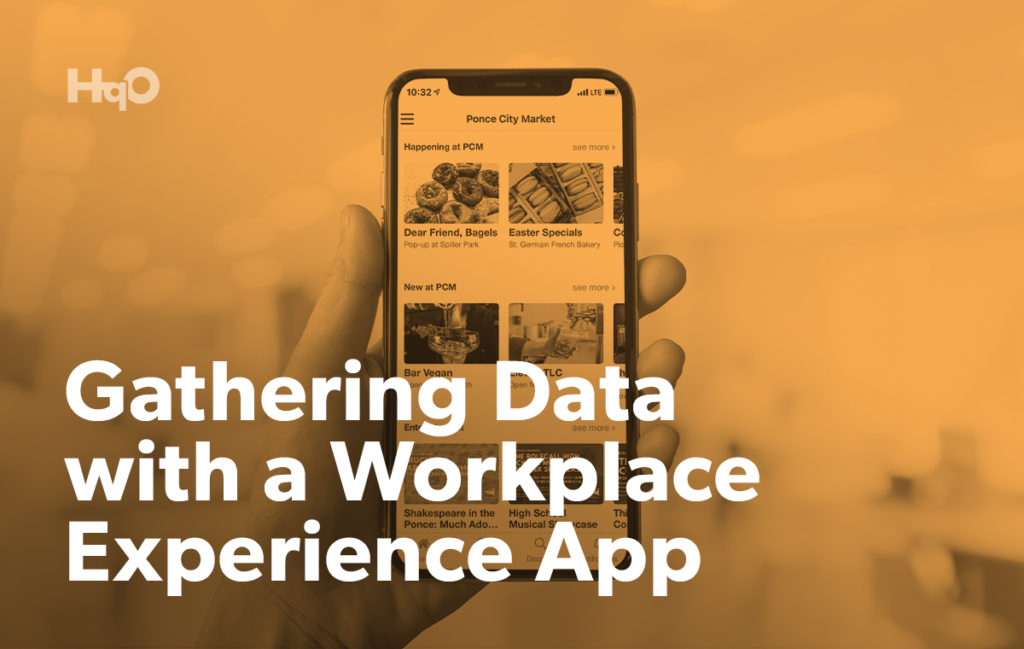 Gathering Data With a Workplace Experience App