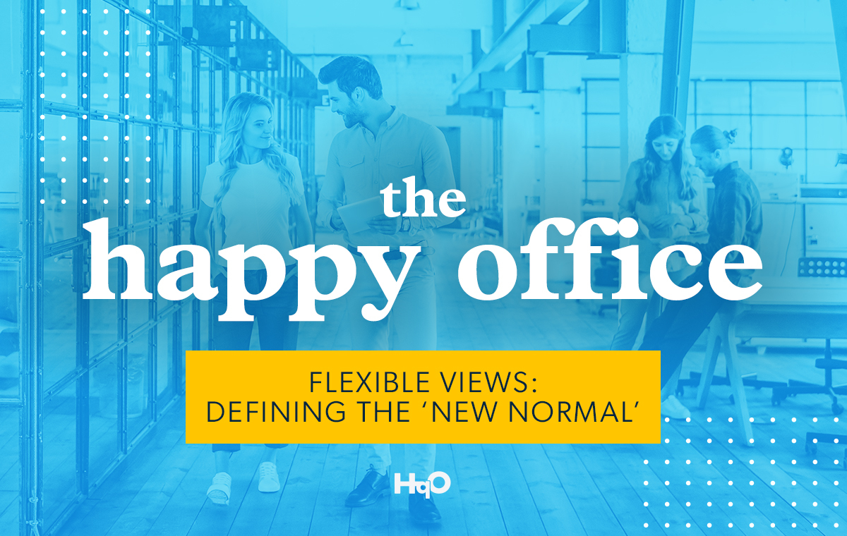 Flexible Views: Defining the ‘New Normal’ | HqO
