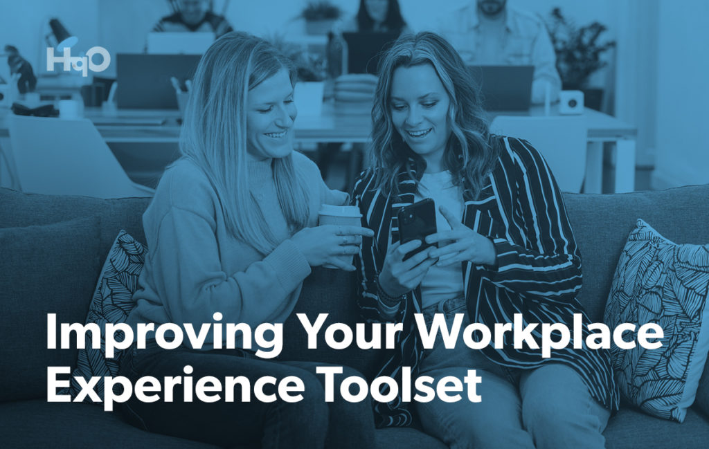Improving Your Workplace Experience Toolset | HqO
