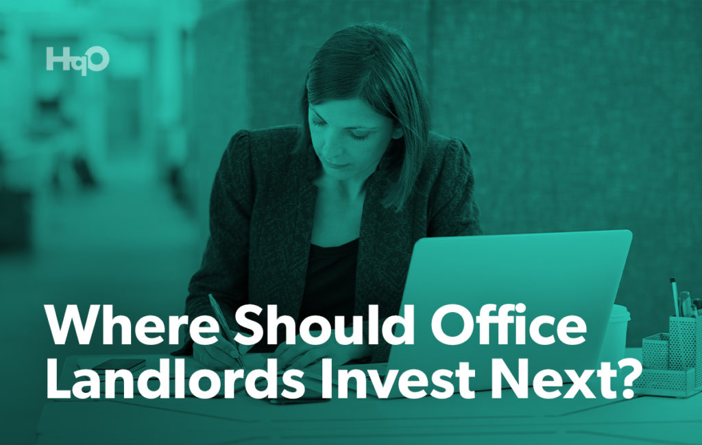 Where Should Office Landlords Invest Next? | HqO