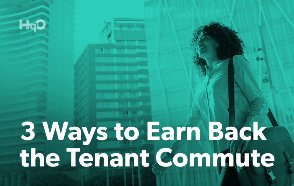 3 Ways to Earn Back the Tenant Commute