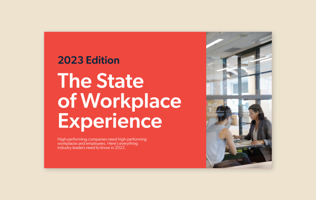 The State of Workplace Experience - 2023 Edition