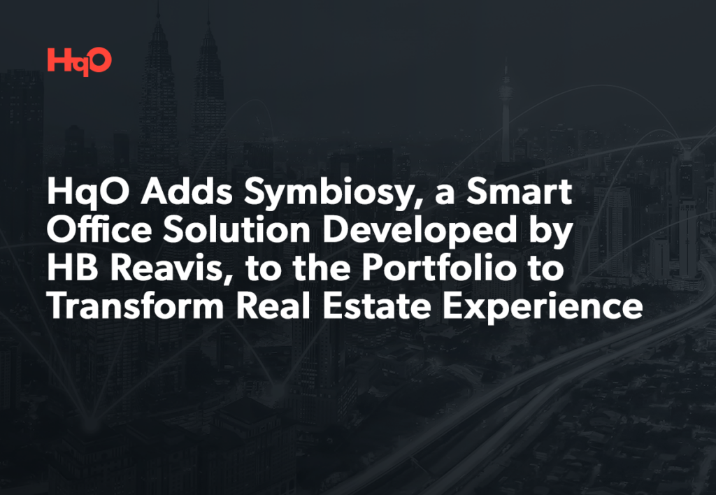 HqO Adds Symbiosy, a Smart Office Solution Developed by HB Reavis, to the Portfolio to Transform Real Estate Experience